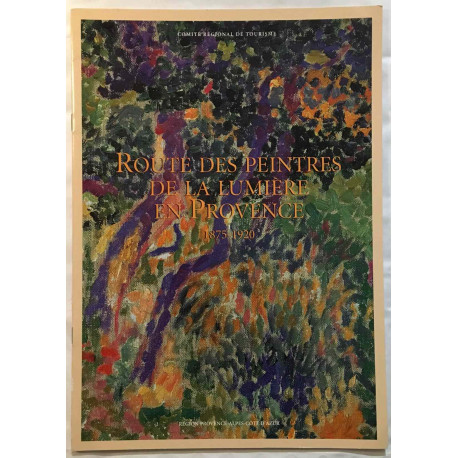 Route des peintres de la lumière en Provence (1875-1920)