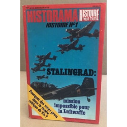 Historama n° 310 / stalingrad : mission impossible pour la Luftwaffe