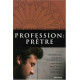 PROFESSION : PRETRE