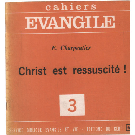 Cahiers évangile n° 3 / christ est ressuscité