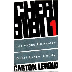 Cheri bibi 1 / les cages flottantes - cheri-bibi et cecily