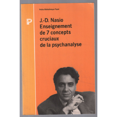 Enseignement de 7 concepts cruciaux de la psychanalyse