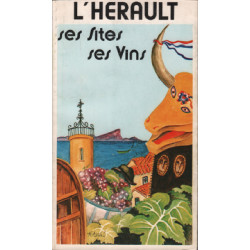 L'herault ses sites ses vins