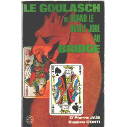 Le goulasch ou quand le diable joue au bridge