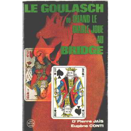 Le goulasch ou quand le diable joue au bridge