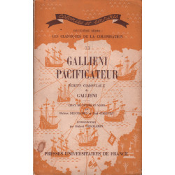 Gallieni Pacificateur Ecrits Coloniaux De Gallieni Choix De Textes...