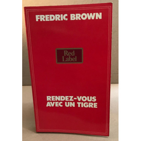 Rendez-vous avec un tigre