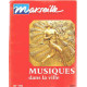 Marseille la revue culturelle de la ville n° 176 / musiques dans...