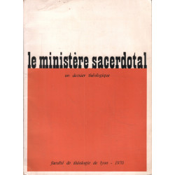 Le ministère sacerdotal/ un dossier théologique