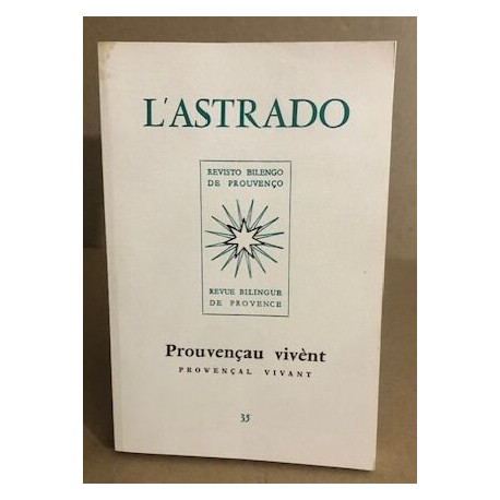 L'astrado n°35 (revue bilingue de provence) / provençal vivant