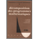 Décomposition des programmes mathématiques