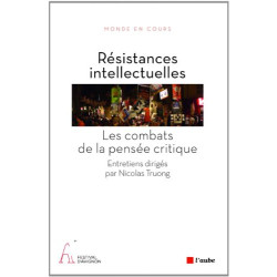 Résistances intellectuelles : Les combats de la pensée critique