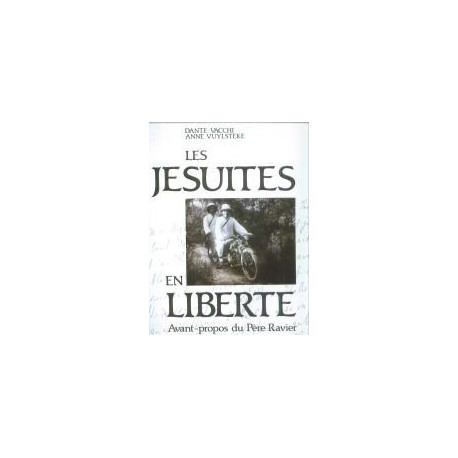 Les Jésuites en liberté - Avant-propos du Père Ravier