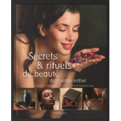 Secrets et rituels de beauté du monde entier