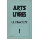 Arts et livres n° 4 / la provence