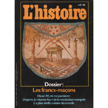 L'histoire n° 49 / dossier : les francs-maçons