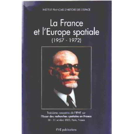 La france et l'europe spaciale ( 1957-1972 )