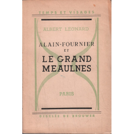 Alain-fournier et le grand meaulnes