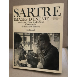 Sartre images d'une vie / commentaire de Simone de beauvoir