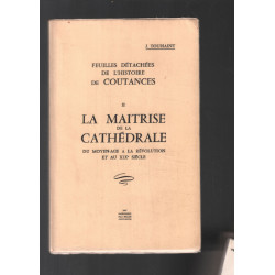 La maitrise de la cathédrale ( histoire de Coutances tome 2 )