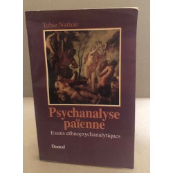 Psychanalyse païenne : Essais ethnopsychanalytiques