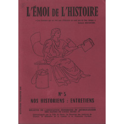 L'emoi de l'histoire n° 5 / nos historiens : entretiens