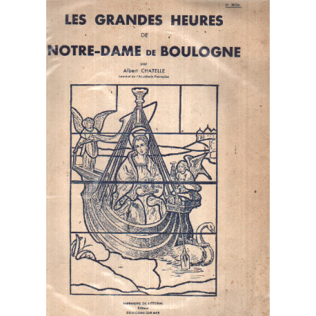 Les grandes heures de notre dame de boulogne