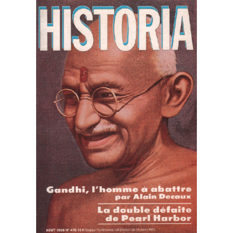 Historia magazine n° 476 / gandhi l'homme à abbattre