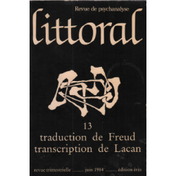 Revue de psychanalyse littoral n° 13 / traduction de freud -...