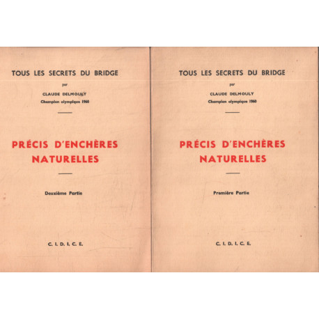 Précis d'enchères naturelles ( en 2 tomes) / tous les secrets du...