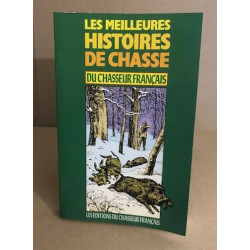 Les meilleures histoires de chasse du Chasseur Français