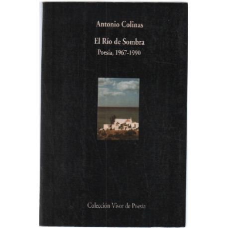 El río de sombra: Poesía 1967 - 1990