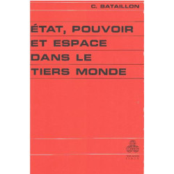 Etat pouvoir et espace dans le tiers monde