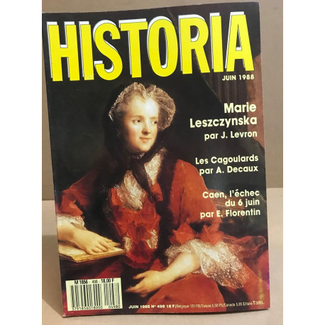 Historia n° 498 / marie leszcynska -les cagoulards - caen l'échec...