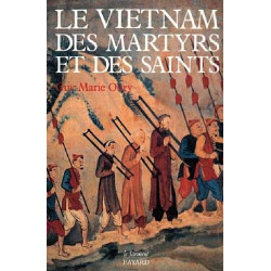 Le Vietnam des martyrs et des saints