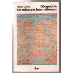 Géographie des échanges internationaux (édition1982)