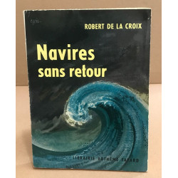 Navires sans retour