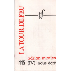 La tour de feu n° 115 ( IV ) - adian miatlev nous ecrit