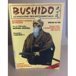 Bushido le magazine des arts martiaux/ sensei lee:...