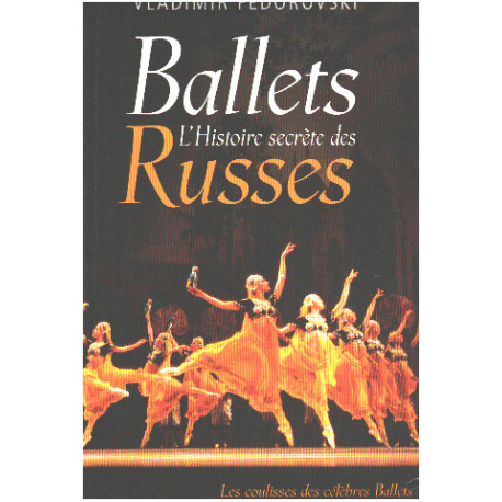 L'histoire Secrète Des Ballets Russes