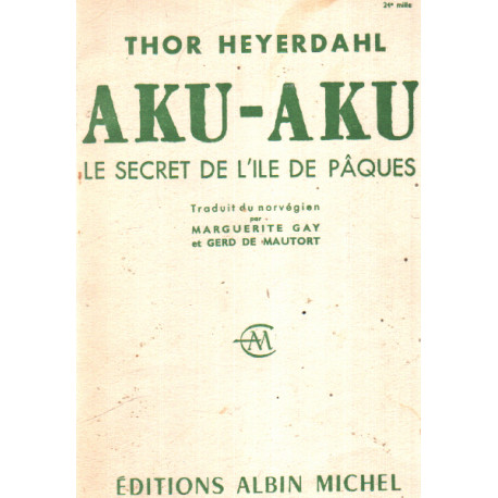 Aku-aku le secret de l'ile de paques