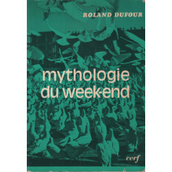 Mythologie du week end / essai