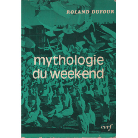 Mythologie du week end / essai