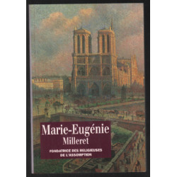 Marie-Eugénie Milleret - Fondatrice des Religieuses de...