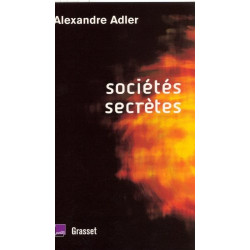 Sociétés secrètes : De Léonard de Vinci à Rennes-le-Château