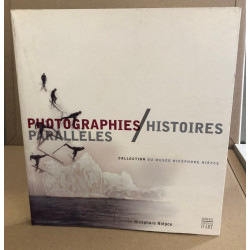 Photographies Histoires parallèles