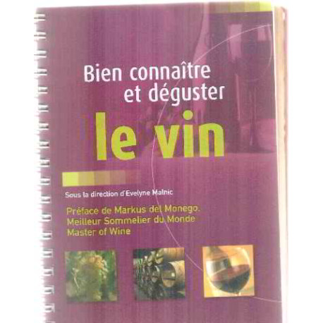 Bien connaître et déguster le vin