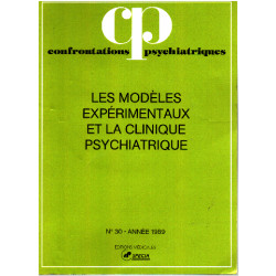 Confrontations psychiatriques n° 30/ les modeles expérimentaux et...