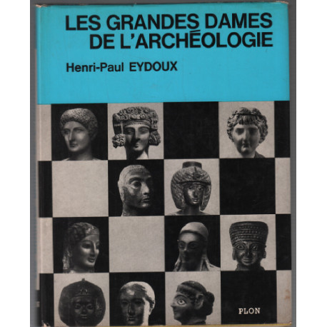 Les grandes dames de l'archéologie