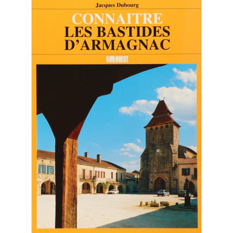 CONNAITRE LES BASTIDES D'ARMAGNAC